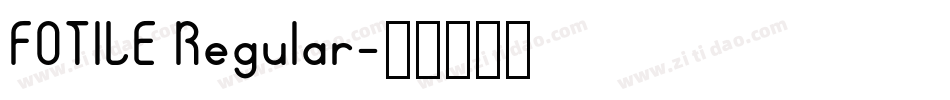 FOTILE Regular字体转换